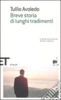 Breve storia di lunghi tradimementi libro