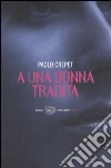 A una donna tradita libro