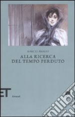 Alla ricerca del tempo perduto libro