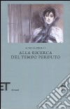 Alla ricerca del tempo perduto libro