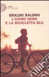 L'Uomo nero e la bicicletta blu libro