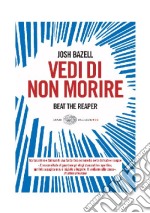 Vedi di non morire libro