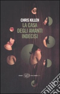La casa degli amanti indecisi