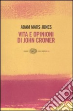 Vita e opinioni di John Cromer