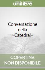 Conversazione nella «Catedral» libro