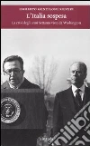 L'Italia sospesa. La crisi degli anni Settanta vista da Washington libro di Gentiloni Silveri Umberto