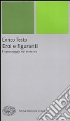 Eroi e figuranti. Il personaggio nel romanzo libro di Testa Enrico