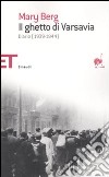 Il ghetto di Varsavia. Diario (1939-1944) libro