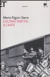 L'Ultima partita a carte libro