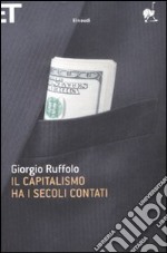 Il Capitalismo ha i secoli contati libro