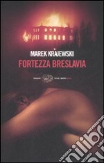 La Fortezza Breslavia libro