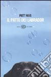 Il patto dei Labrador libro