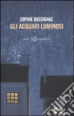 Gli Acquari luminosi