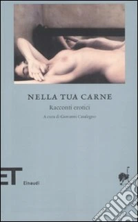 Nella tua carne. Racconti erotici libro