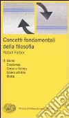 Concetti fondamentali della filosofia. Vol. 2: Uomo, coscienza, corpo e anima, libero arbitrio, morte libro di Ferber Rafael