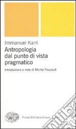 Antropologia dal punto di vista pragmatico libro