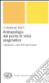 Antropologia dal punto di vista pragmatico libro