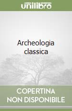 Archeologia classica libro