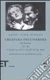 Creature dell'orrore: Frankestein-Dracula-Lo strano caso del Dr Jekyll e del Sig. Hyde libro