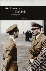 Goebbels. Una biografia