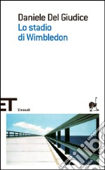 Lo Stadio di Wimbledon libro