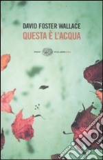 Questa è l'acqua libro