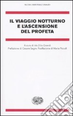 Il viaggio notturno e l'ascensione del Profeta libro