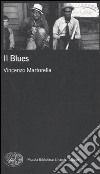 Il Blues libro di Martorella Vincenzo