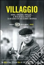 Villaggio. Kranz, Fracchia, Fantozzi... Il meglio degli sketch di un genio che ha segnato un'epoca. Con DVD libro