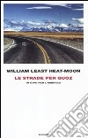 Le strade per Quoz. In giro per l'America libro