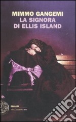 La Signora di Ellis Island libro