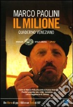 Il Milione. Quaderno veneziano. Con DVD