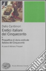 Eretici italiani del Cinquecento-Prospettive di storia ereticale italiana del Cinquecento libro