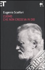 L'Uomo che non credeva in Dio libro