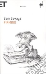 Firmino. Avventure di un parassita metropolitano libro