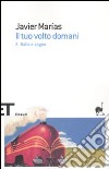 Il tuo volto domani. Vol. 2: Ballo e sogno libro