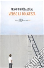 Verso la dolcezza libro