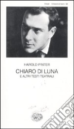 Chiaro di luna e altri testi teatrali libro