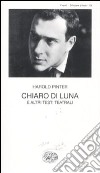 Chiaro di luna e altri testi teatrali libro di Pinter Harold Serra A. (cur.)