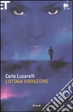 L'Ottava vibrazione