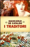 I Traditori libro di De Cataldo Giancarlo