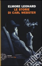 Le storie di Carl Webster libro