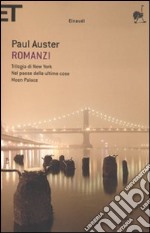 Romanzi. Vol. 1: Trilogia di New York-Nel paese delle ultime cose-Moon Palace libro