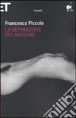 La Separazione del maschio libro