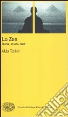 Zen. Storia, scuole, testi libro