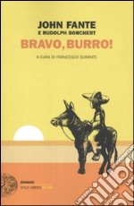 Bravo, Burro!