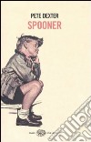 Spooner libro di Dexter Pete