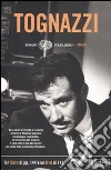 Tognazzi. Con DVD libro di Pattavina Valentina