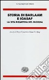 Storia di Barlaam e Ioasaf. La vita bizantina del Buddha libro