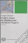 Civiltà e imperi del Mediterraneo nell'età di Filippo II libro